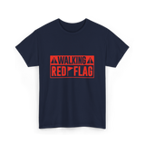 Walking Red Flag Red Flags T-Shirt - Navy