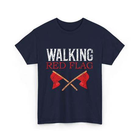 Walking Red Flag Red Flags T-Shirt - Navy