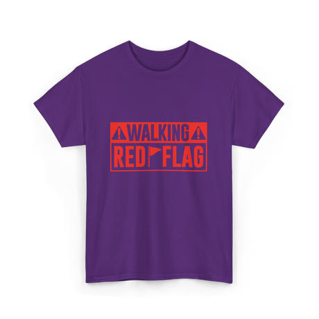 Walking Red Flag Red Flags T-Shirt - Purple