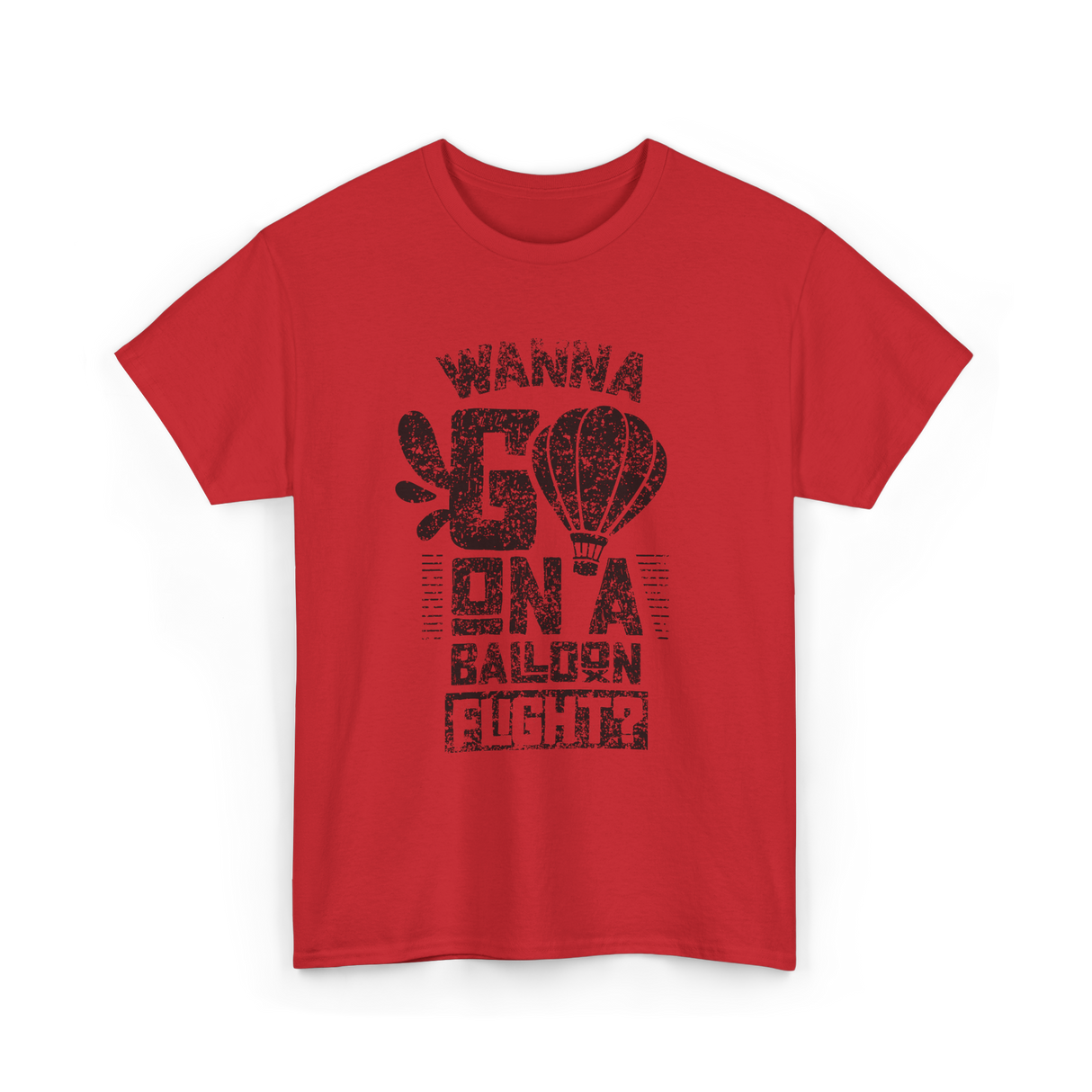 Wanna Go On A Balloon Flight Hot Air Ballooning T-Shirt - Red