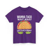 Wanna Taco 'Bout Jesus Christian T-Shirt - Purple