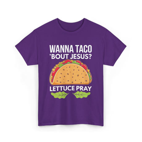 Wanna Taco 'Bout Jesus Christian T-Shirt - Purple