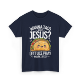 Wanna Taco Bout Jesus Pray T-Shirt - Navy