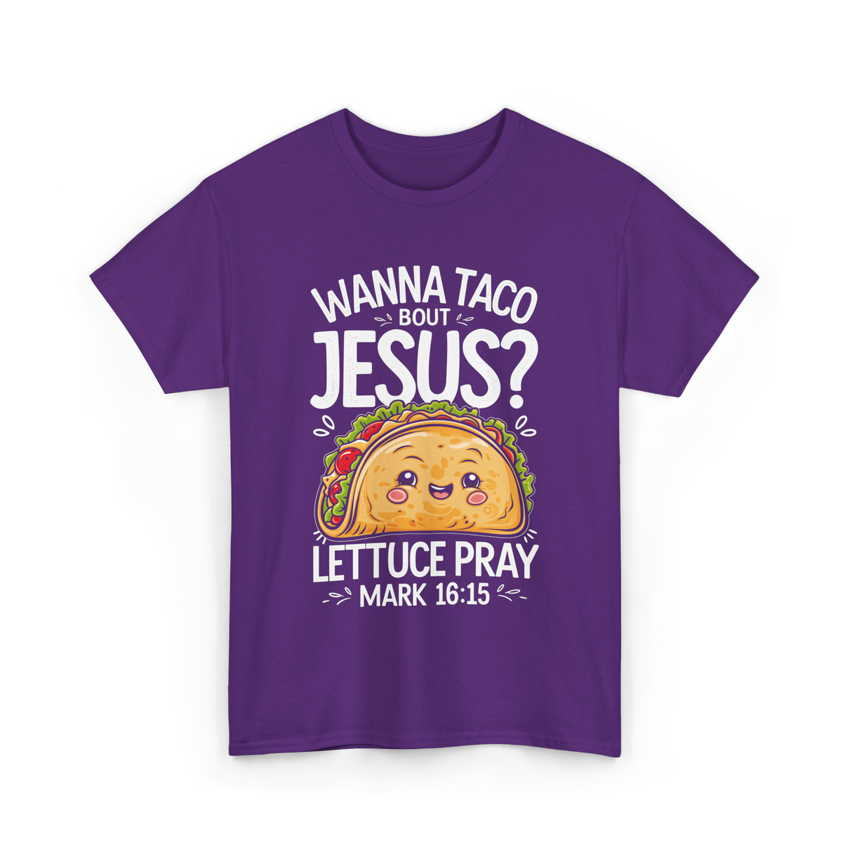 Wanna Taco Bout Jesus Pray T-Shirt - Purple