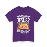 Wanna Taco Bout Jesus Pray T-Shirt - Purple