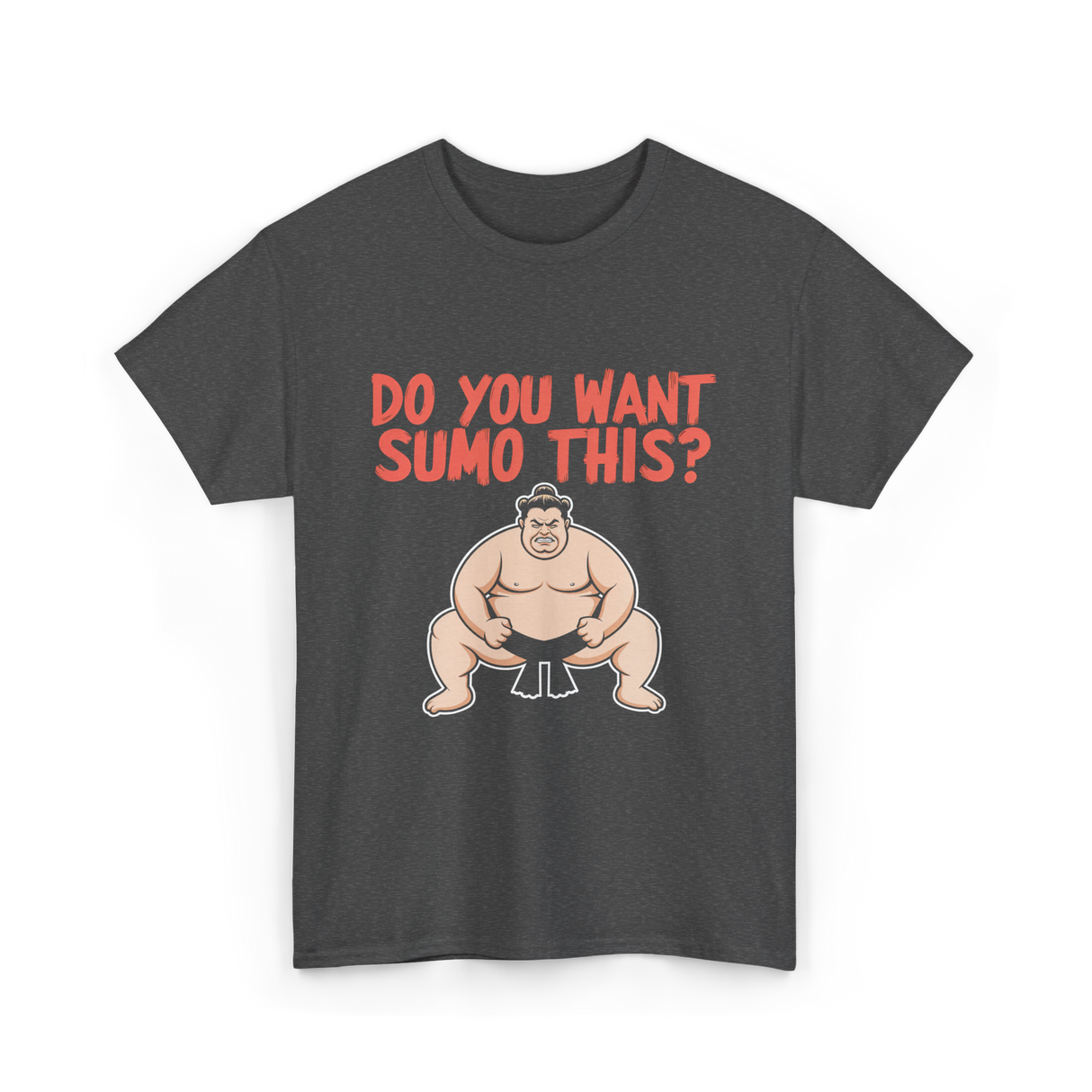 Want Sumo T-Shirt - Dark Heather