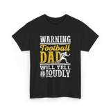 Warning Football Dad Football T-Shirt - Black