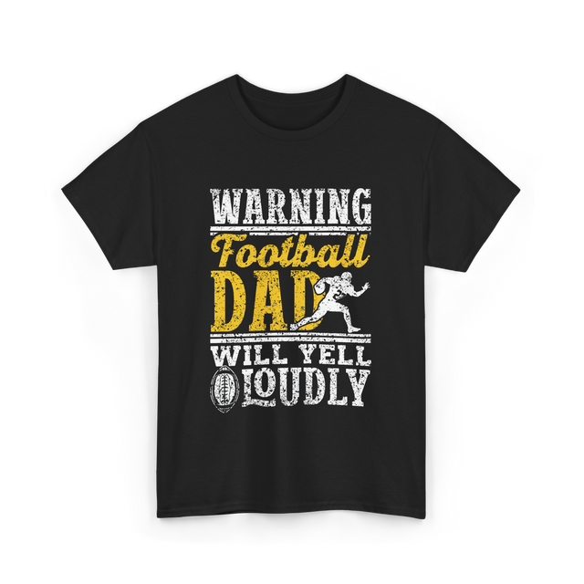 Warning Football Dad Football T-Shirt - Black