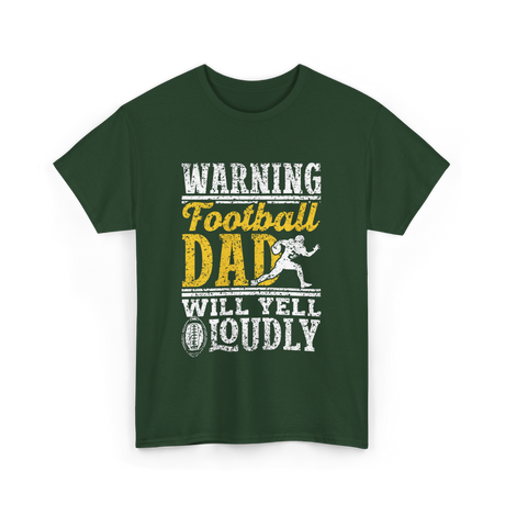 Warning Football Dad Football T-Shirt - Forest Green