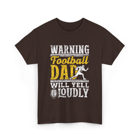 Warning Football Dad Football T-Shirt - Dark Chocolate