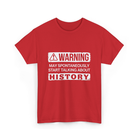 Warning May Spontaneously History T-Shirt - Red