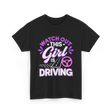 Watch Out This Girl Driving T-Shirt - Black