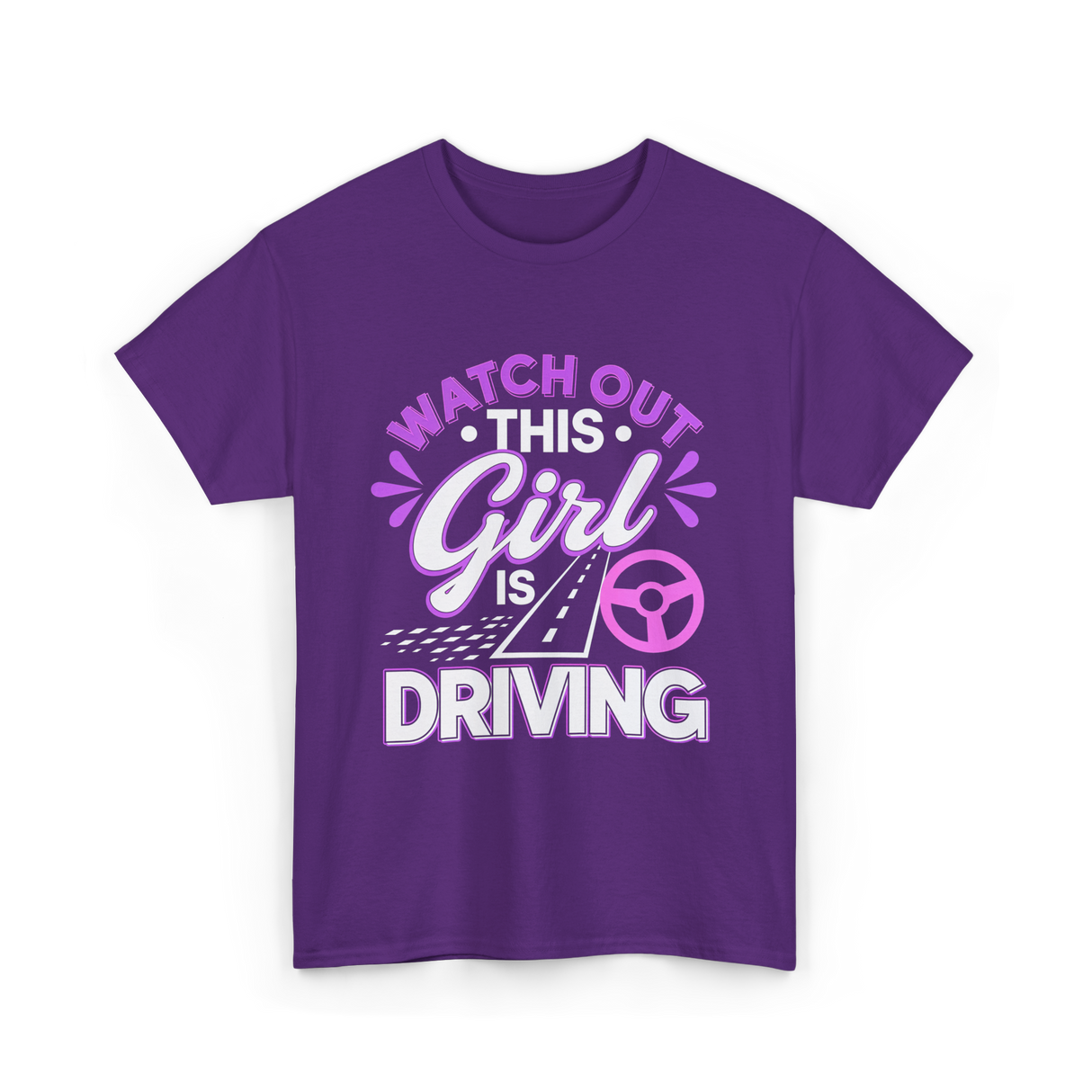 Watch Out This Girl Driving T-Shirt - Purple