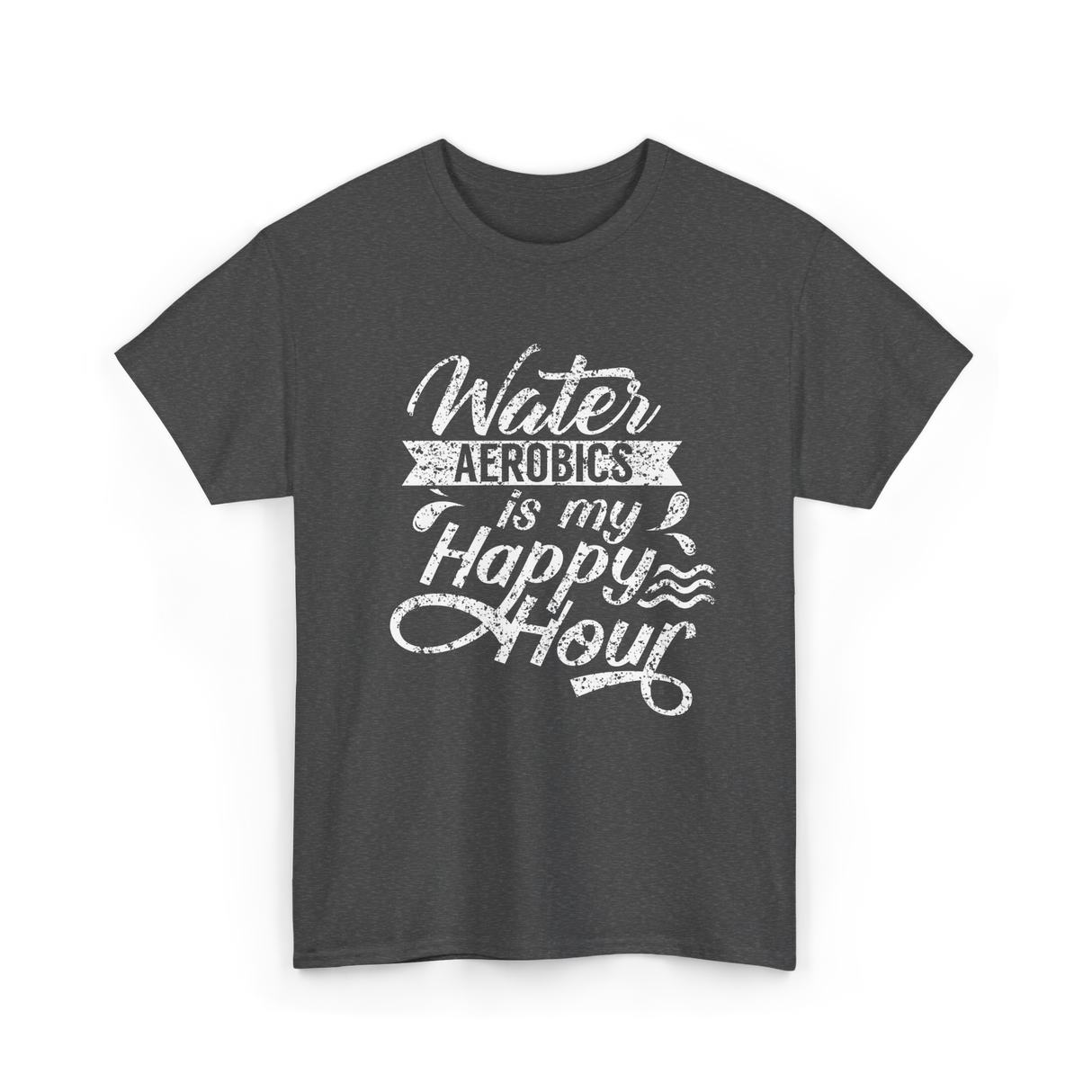 Water Aerobics Happy Hour Aqua T-Shirt - Dark Heather