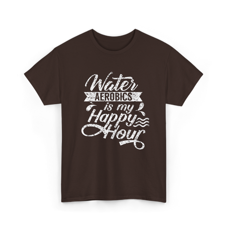 Water Aerobics Happy Hour Aqua T-Shirt - Dark Chocolate