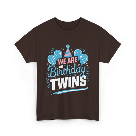 We Are Birthday Twins Celebration T-Shirt - Dark Chocolate