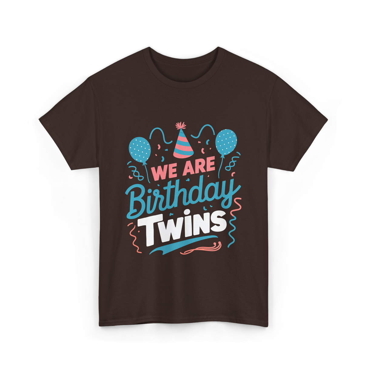 We Are Birthday Twins Celebration T-Shirt - Dark Chocolate