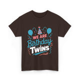 We Are Birthday Twins Celebration T-Shirt - Dark Chocolate