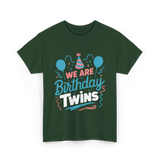 We Are Birthday Twins Celebration T-Shirt - Forest Green