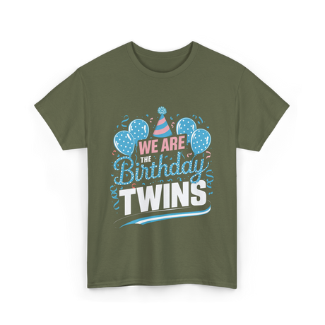 We Are Birthday Twins Celebration T-Shirt - Military Green