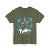 We Are Birthday Twins Celebration T-Shirt - Military Green