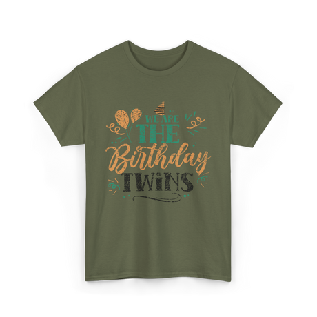 We Are The Birthday T-Shirt - Military Green