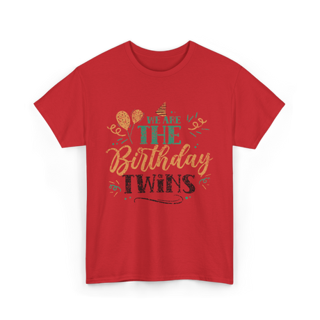 We Are The Birthday T-Shirt - Red