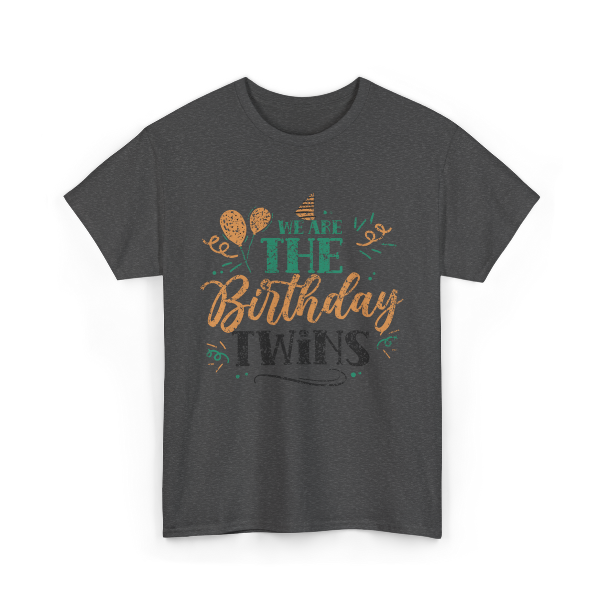 We Are The Birthday T-Shirt - Dark Heather