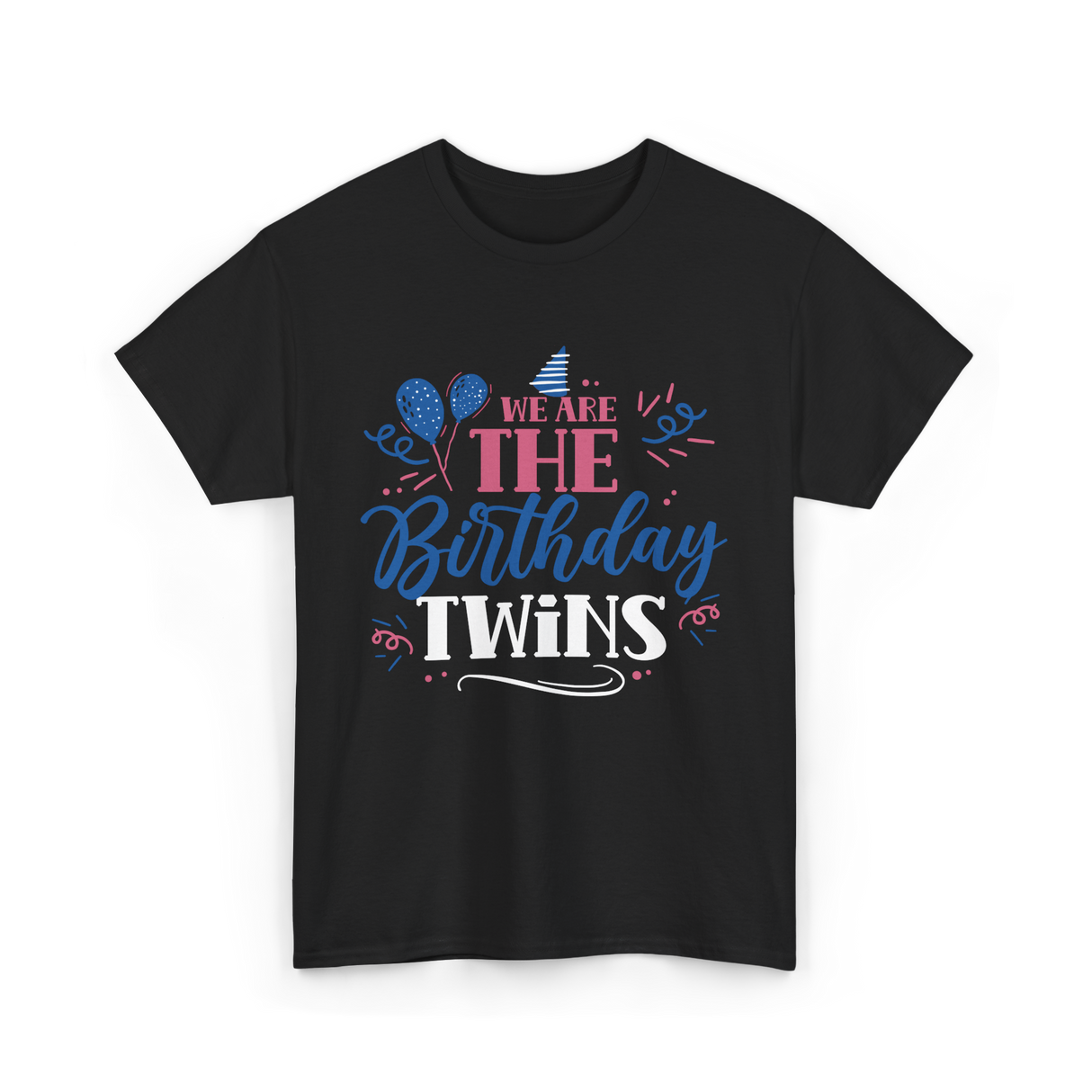 We Are The Birthday Twins Birthday T-Shirt - Black