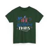 We Are The Birthday Twins Birthday T-Shirt - Forest Green