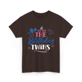 We Are The Birthday Twins Birthday T-Shirt - Dark Chocolate