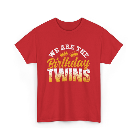 We Are The Birthday Twins Birthday T-Shirt - Red