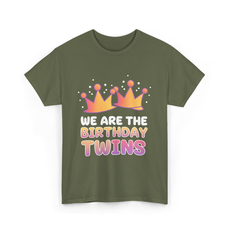 We Are The Birthday Twins Birthday Twins T-Shirt - Military Green