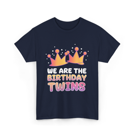 We Are The Birthday Twins Birthday Twins T-Shirt - Navy