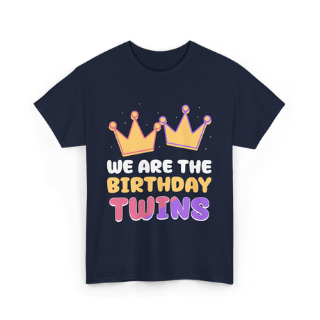 We Are The Birthday Twins Birthday Twins T-Shirt - Navy