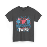 We Are The Birthday Twins Celebration T-Shirt - Dark Heather