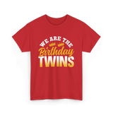 We Are The Birthday Twins Celebration T-Shirt - Red