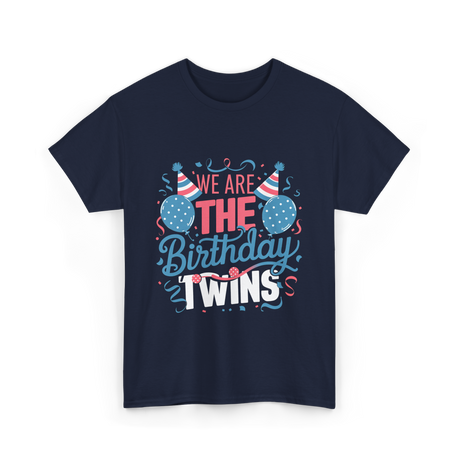 We Are The Birthday Twins Celebration T-Shirt - Navy