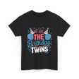 We Are The Birthday Twins Celebration T-Shirt - Black