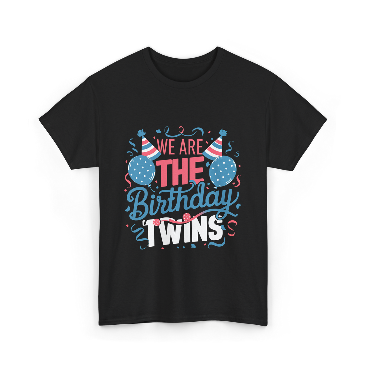 We Are The Birthday Twins Celebration T-Shirt - Black