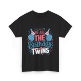 We Are The Birthday Twins Celebration T-Shirt - Black