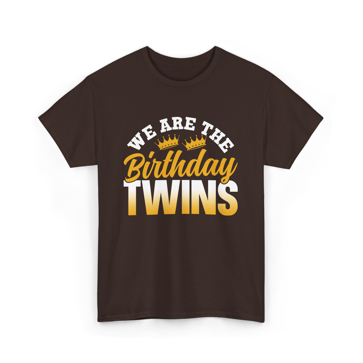 We Are The Birthday Twins Celebration T-Shirt - Dark Chocolate