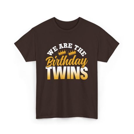 We Are The Birthday Twins Celebration T-Shirt - Dark Chocolate