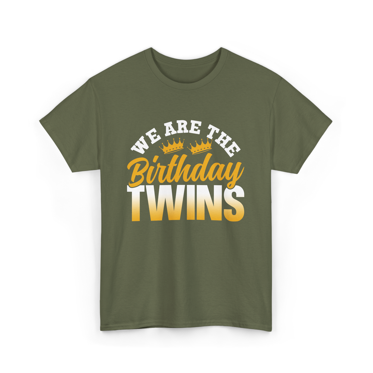 We Are The Birthday Twins Celebration T-Shirt - Military Green