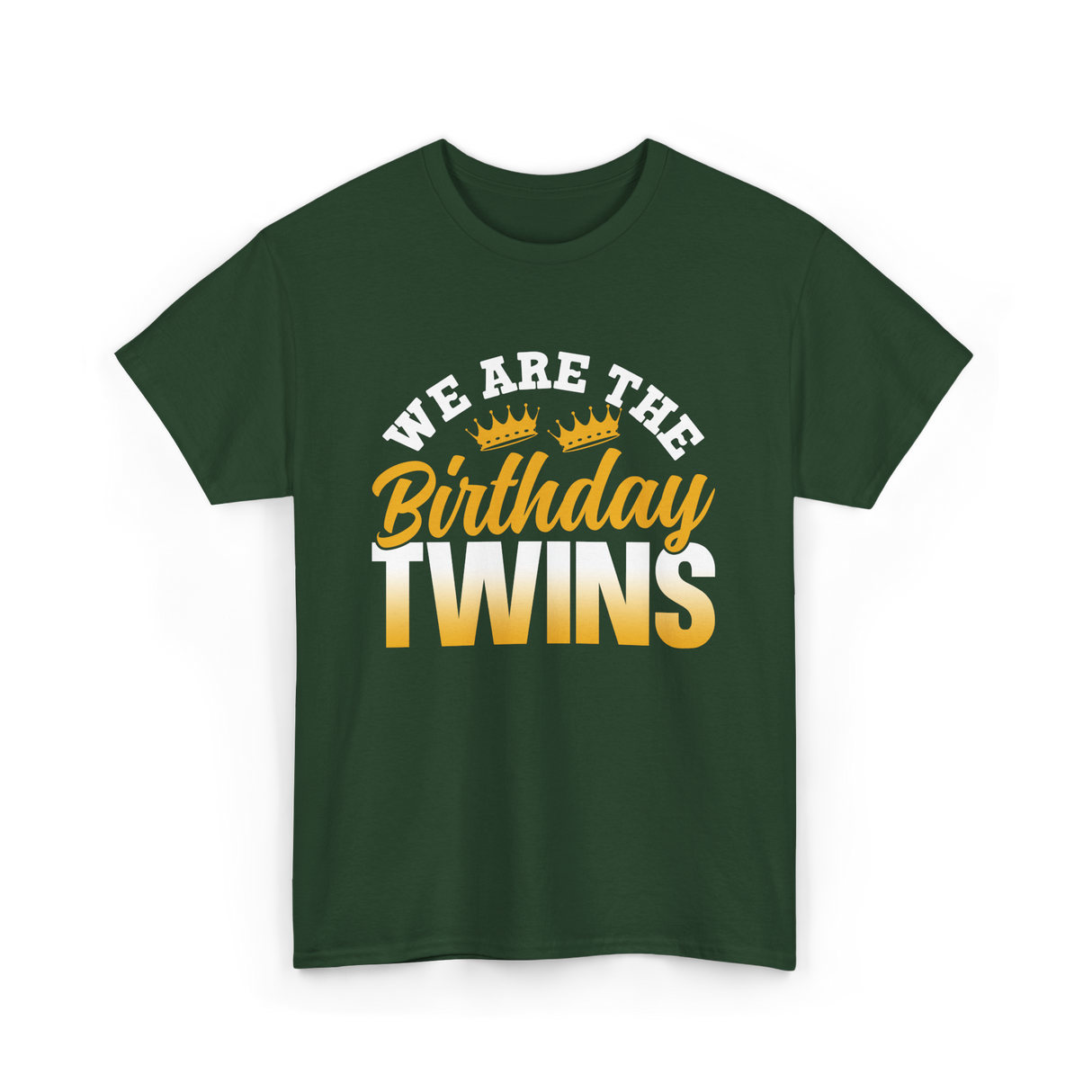 We Are The Birthday Twins Celebration T-Shirt - Forest Green