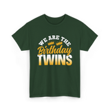 We Are The Birthday Twins Celebration T-Shirt - Forest Green