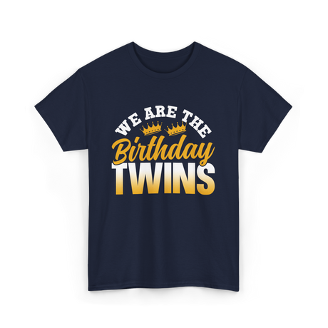 We Are The Birthday Twins Celebration T-Shirt - Navy