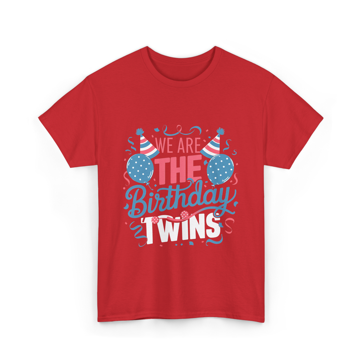 We Are The Birthday Twins Celebration T-Shirt - Red