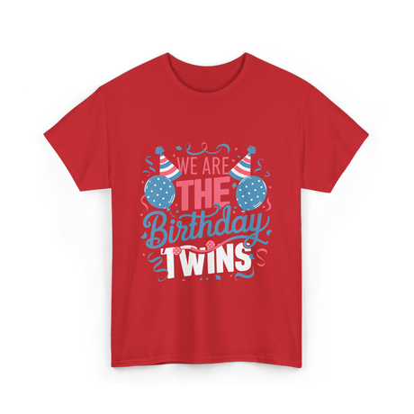 We Are The Birthday Twins Celebration T-Shirt - Red