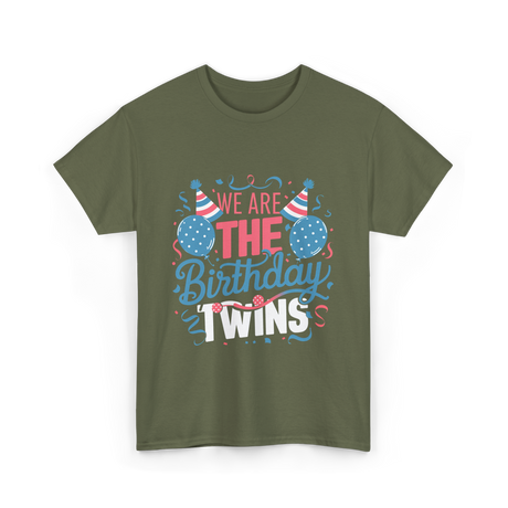 We Are The Birthday Twins Celebration T-Shirt - Military Green